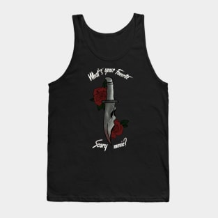 What’s your favorite scary movie? Tank Top